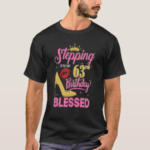 In meine 63. Geburtstagsgesegneten Frauen eintrete T-Shirt