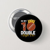 In meinem 10 Double Digits Era Fußball 10. Geburts Button (Vorne & Hinten)