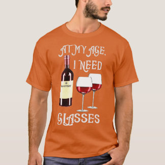 In meinem Alter brauche ich eine Brille 1 T-Shirt