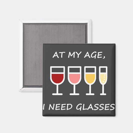 In meinem Alter brauche ich eine Brille - Magnet (Vorderseite/Rückseite)