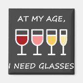 In meinem Alter brauche ich eine Brille - Magnet (Vorne)