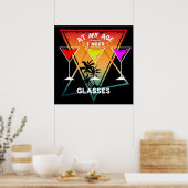 IN MEINEM ALTER BRAUCHE ICH GLASSEN POSTER (Küche)