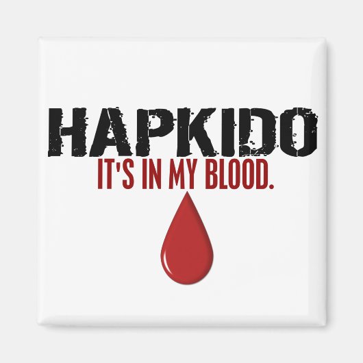In meinem Blut HAPKIDO Magnet (Vorne)