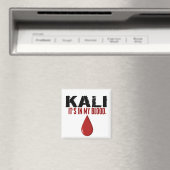 In meinem Blut KALI Magnet (In Situ (Geschirrspüler))