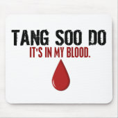 In meinem Blut TANG SOO TUN Sie Mousepad (Vorne)
