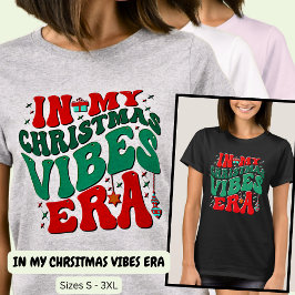 IN MEINEM CHRISTMAS VIBES ERA T-Shirt