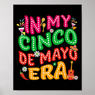 In meinem Cinco De Mayo Era Fiesta Party Cinco De Poster
