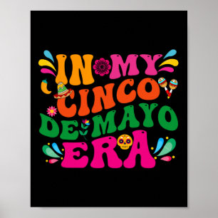 In meinem Cinco de Mayo Era Groovy Nacho Durchschn Poster
