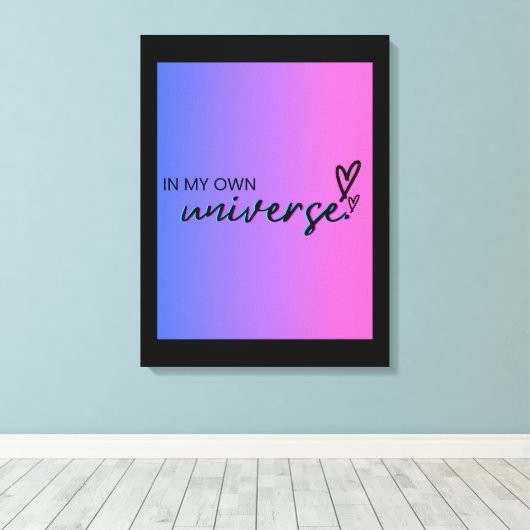 In meinem eigenen Universum Leinwanddruck (Insitu (Holzboden))