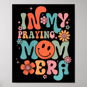 In meinem Gebet Mama Ära Religiöse Mama Christlich Poster