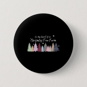 In meinem Herzen ist eine Weihnachtsbaumfarm Taylo Button