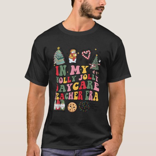 In meinem Holly Xmas Jolly Daycare Teacher Era Chr T-Shirt (Vorderseite)