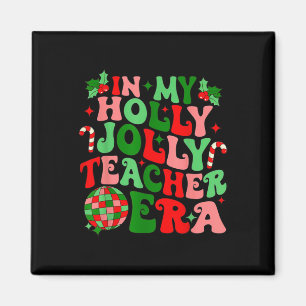 In meinem Holly Xmas Jolly Lehrer Era Lehrerin Vib Magnet