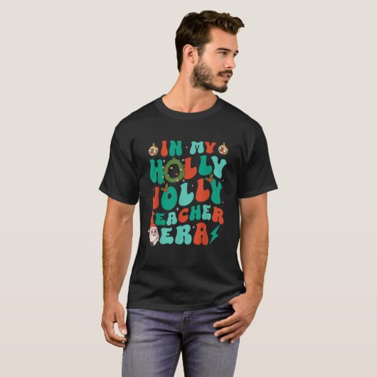 In meinem Holly Xmas Jolly Lehrer Era Retro Weihna T-Shirt (Vorne ganz)