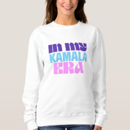 In meinem Kamala Era Sweatshirt
