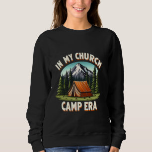 In meinem Kirchenlager Ära Natur Funny Summer Camp Sweatshirt