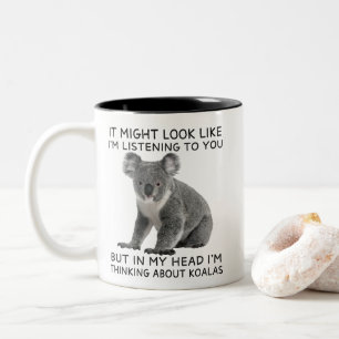 In meinem Kopf denke ich an Koalas Funny Zweifarbige Tasse