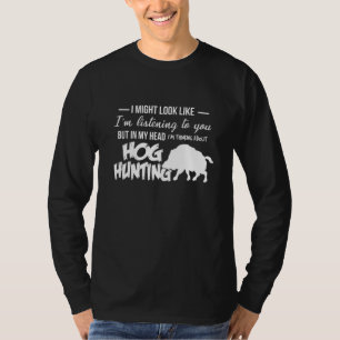 In meinem Kopf denke ich Hog Jagd Wild Boar Hunti T-Shirt