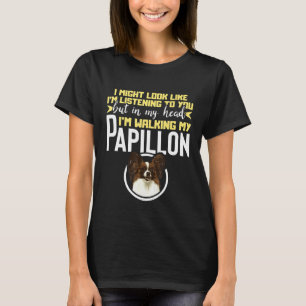 In meinem Kopf gehe ich mit meinem Papillon Dog Sp T-Shirt