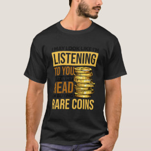 In meinem Kopf kaufe ich seltene Münzen Numismatik T-Shirt