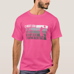 In meinem Kopf spiele ich Basketball Ball Funny Ba T-Shirt