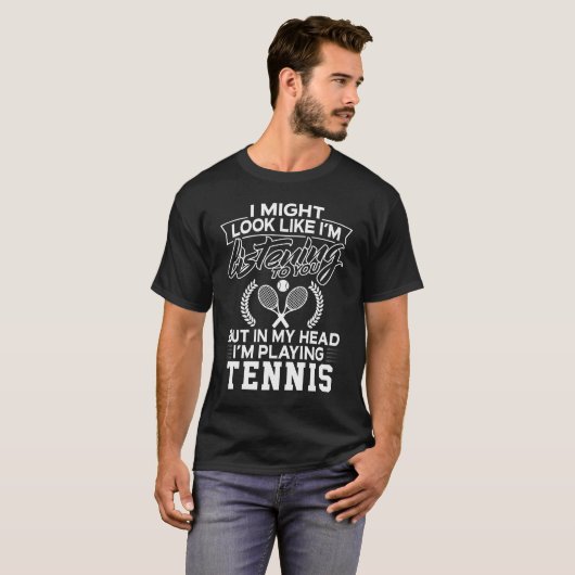 In meinem Kopf spiele ich Tennis T-Shirt (Vorne ganz)