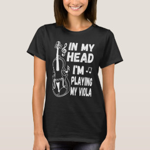 In meinem Kopf spiele ich Viola Musician & Violist T-Shirt