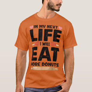 In meinem Net Leben werde ich mehr Donuts Funny Ba T-Shirt