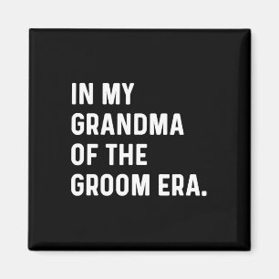 In meinem Oma der Groomzeit - Hochzeitsbachelore Magnet