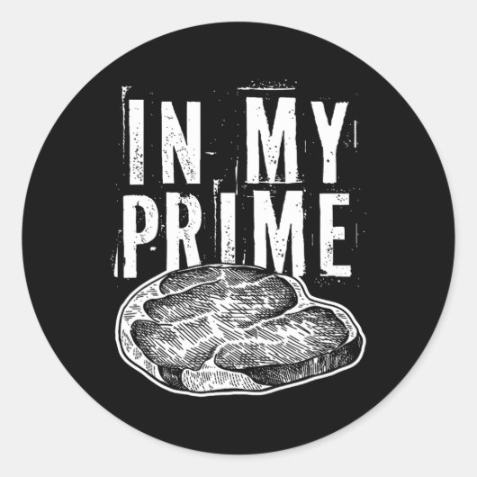 In meinem Prime Beef Fleisch schneiden für Steak F Runder Aufkleber (Vorderseite)