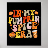 In meinem Pumpkin Gewürz Era Funny Groovy Fall Vib Poster (Vorne)
