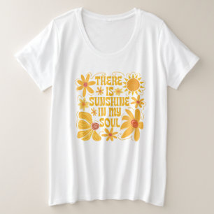 In meinem Soul ist Sonnenschein Große Größe T-Shirt
