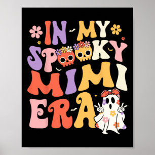 In meinem Spooky Mimi Era Groovy Ghost Halloween G Poster
