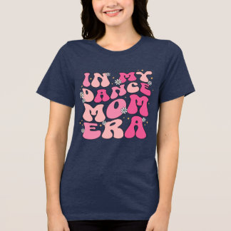 in meinem Tanz Mama Ära T - Shirt