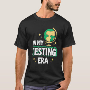 In meinem Testzeitalter lernen Lehrer der Schule T-Shirt