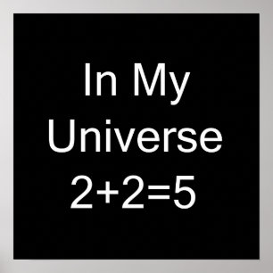 In meinem Universum 2+2=5 Poster