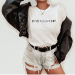 In meinem Villain-Ära-Shirt T-Shirt<br><div class="desc">Wir fügen immer wöchentlich neue Designs hinzu!</div>