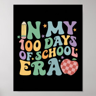 In meinen 100 Schultagen Ära 100. Schultag T Poster