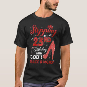 In meinen 23. Geburtstag mit Gottes Gnade und Barm T-Shirt