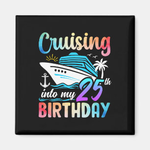In meinen 25. Geburtstag cruisen 25 Jahre alt Gebu Magnet