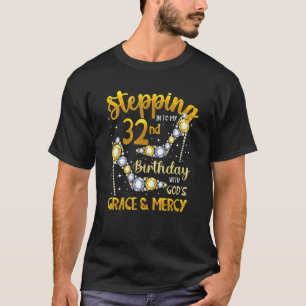 In meinen 32. Geburtstag mit Gottes Gnade und Gnad T-Shirt