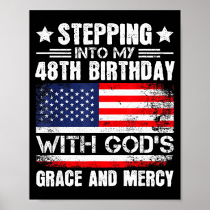 In meinen 48. Geburtstag mit Gottes Gnade und Poster