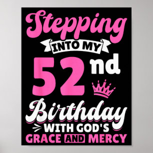 In meinen 52. Geburtstag mit Gottes Gnade und Poster