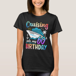 In meinen 60. Geburtstag cruisen 60 Jahre alt Gebu T-Shirt
