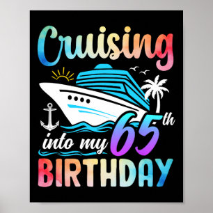In meinen 65. Geburtstag cruisen 65 Jahre alt Gebu Poster