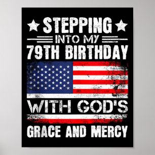 In meinen 79. Geburtstag mit Gottes Gnade und Poster