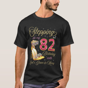 In meinen 82. Geburtstag mit Gottes Gnade & eintre T-Shirt