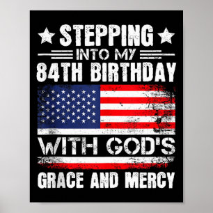 In meinen 84. Geburtstag mit Gottes Gnade und Poster