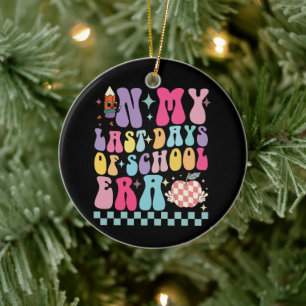 In Meinen Letzten Schultagen Era Lehrer Leben Groo Keramik Ornament