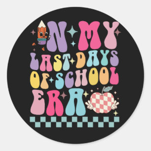 In meinen letzten Tagen der Schulzeit Lehrer Leben Runder Aufkleber